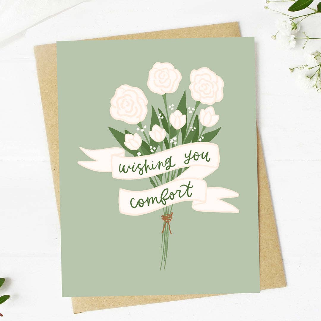 "Wishing you comfort" 4x6 Card
