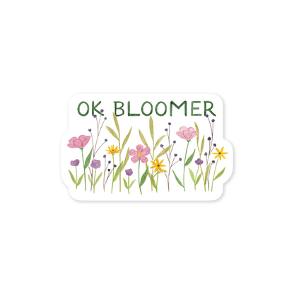 Ok Bloomer — Flower Pun Feminist Sticker