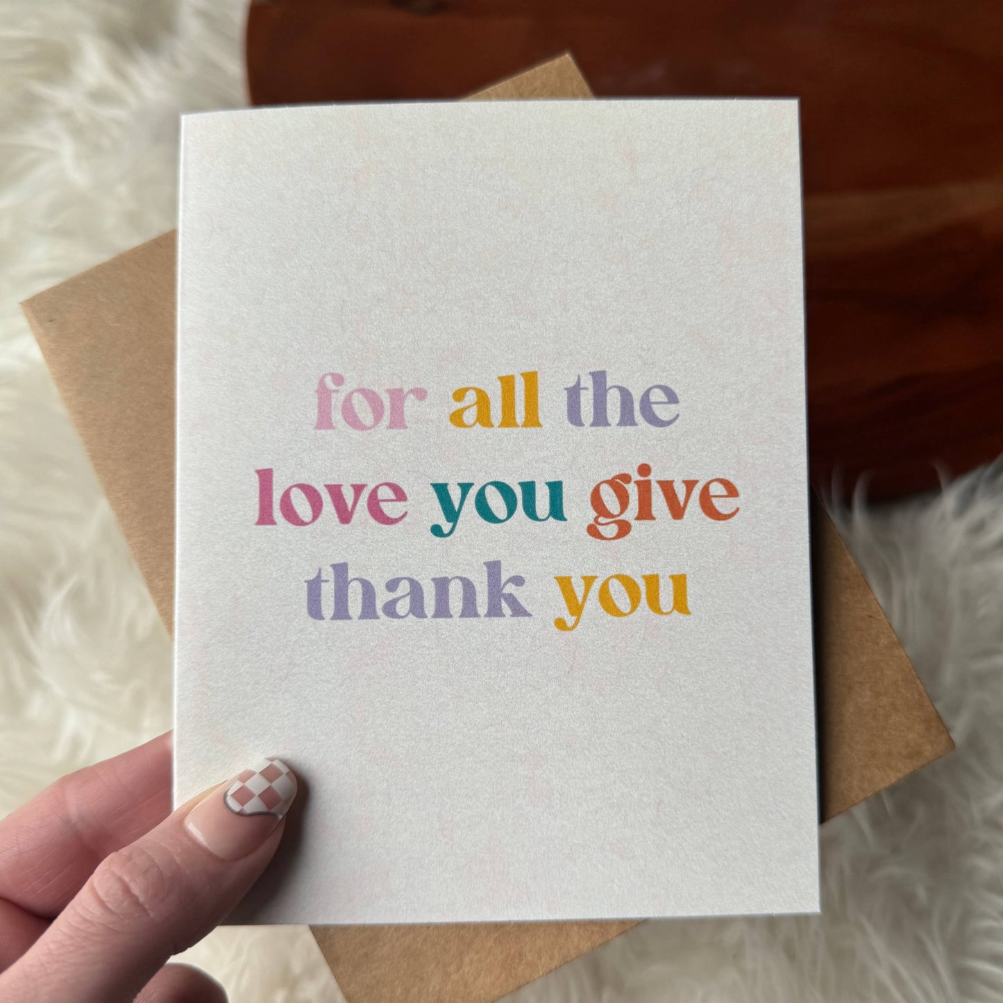 "For all the love you give" Mother's Day Card