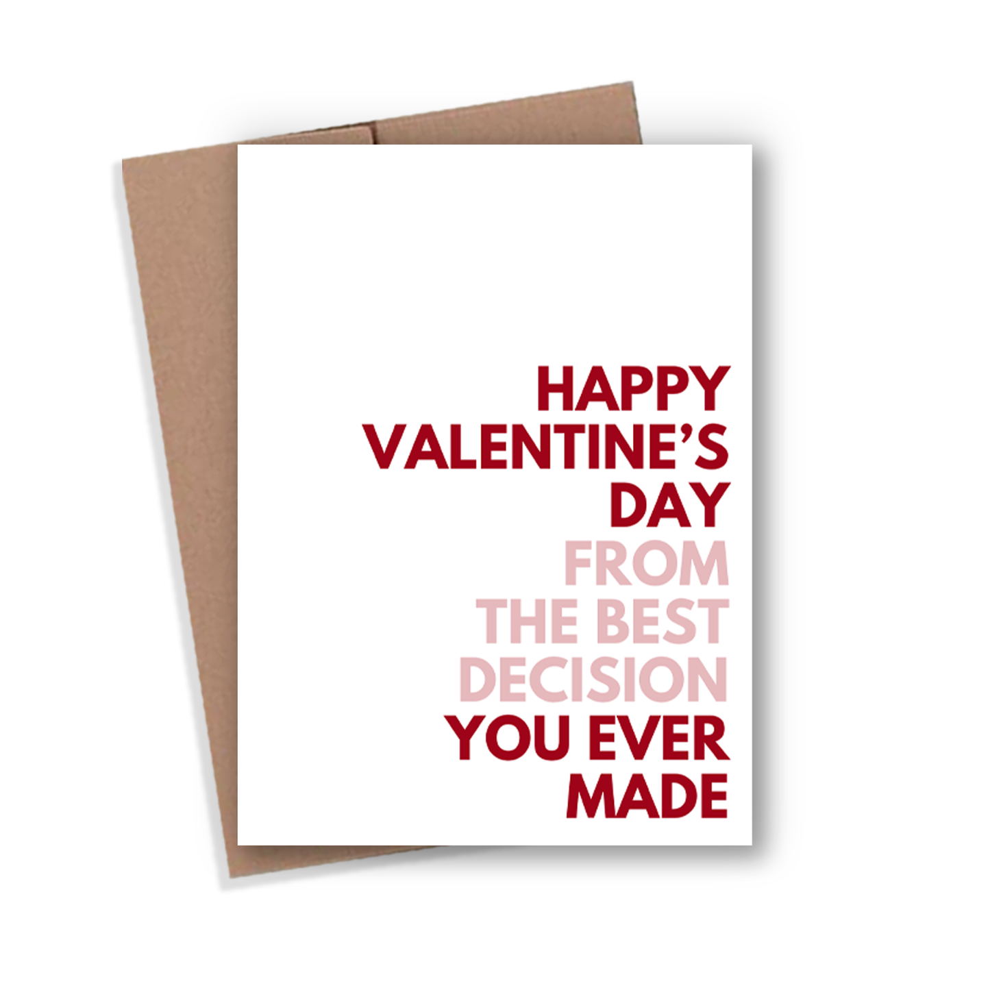 Happy Valentine's Day Best Decision 4x6 Card