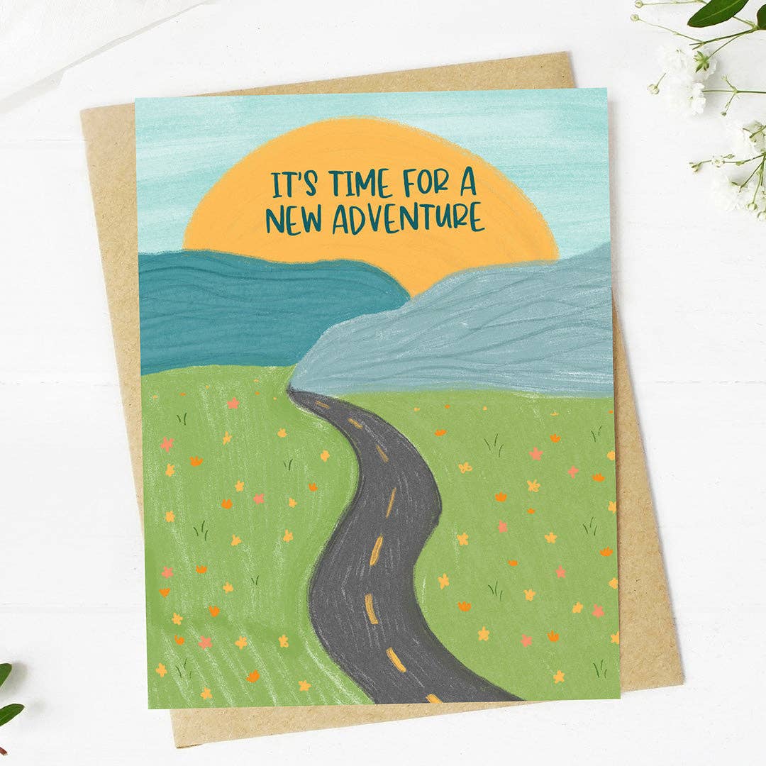 "It's time for a new adventure" 4x6  Card