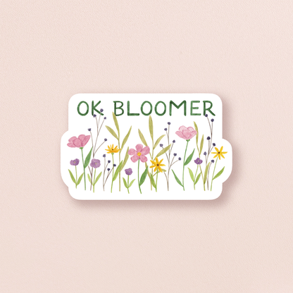 Ok Bloomer — Flower Pun Feminist Sticker