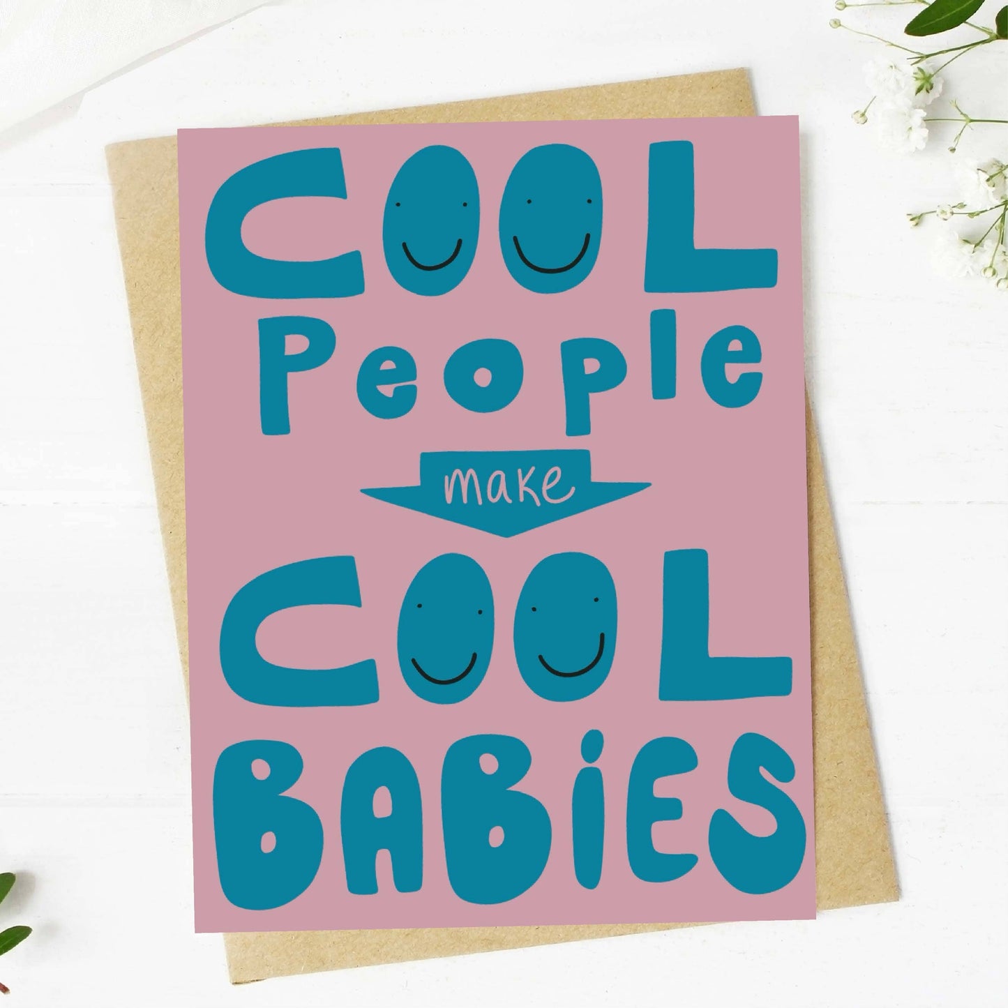 "Cool People Make Cool Babies" New Parent 4x6 Card
