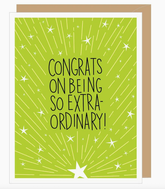 Congrats on being Extraordinary 4x6 Card