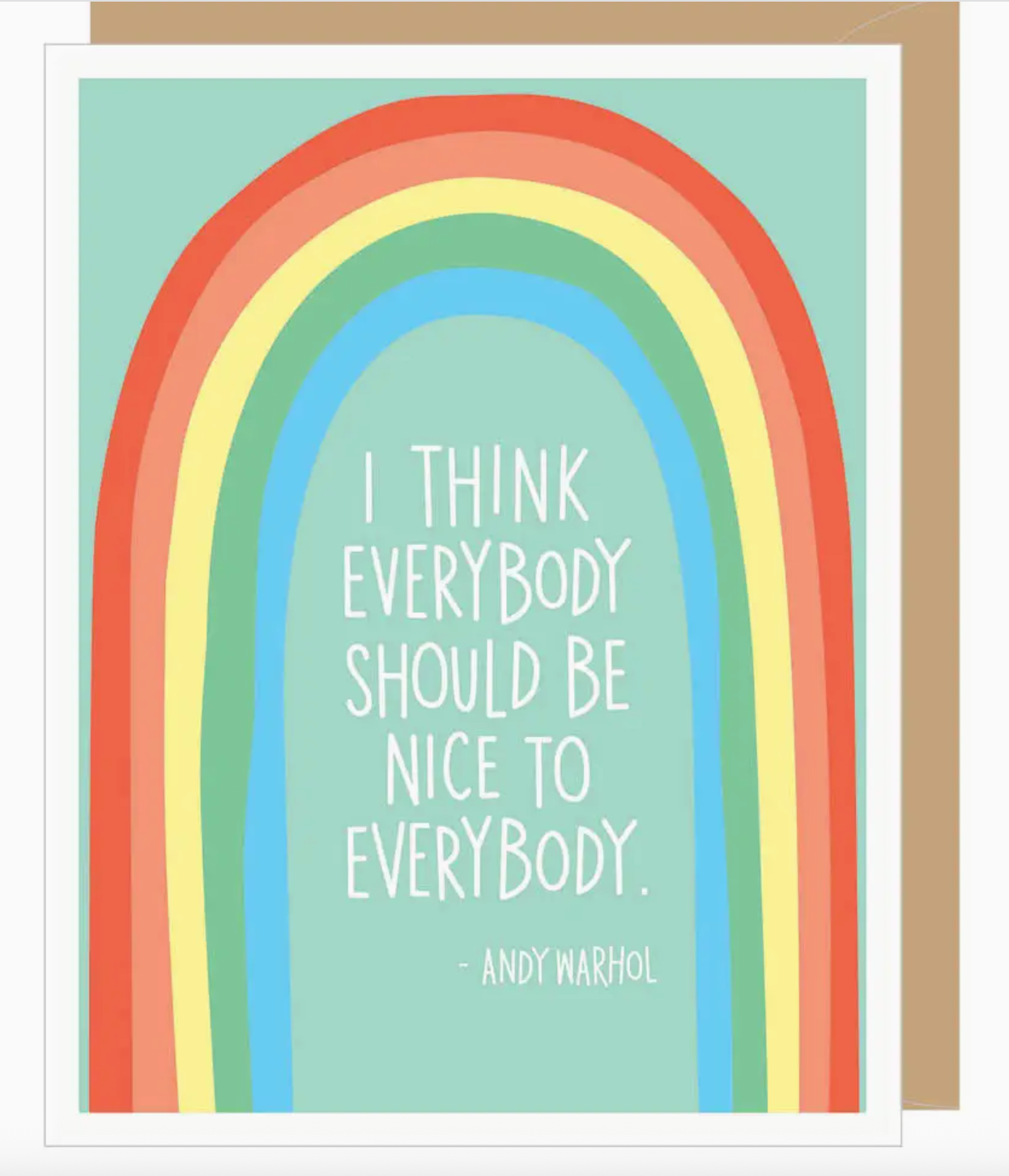 I think everyone should be nice 4x6 Card