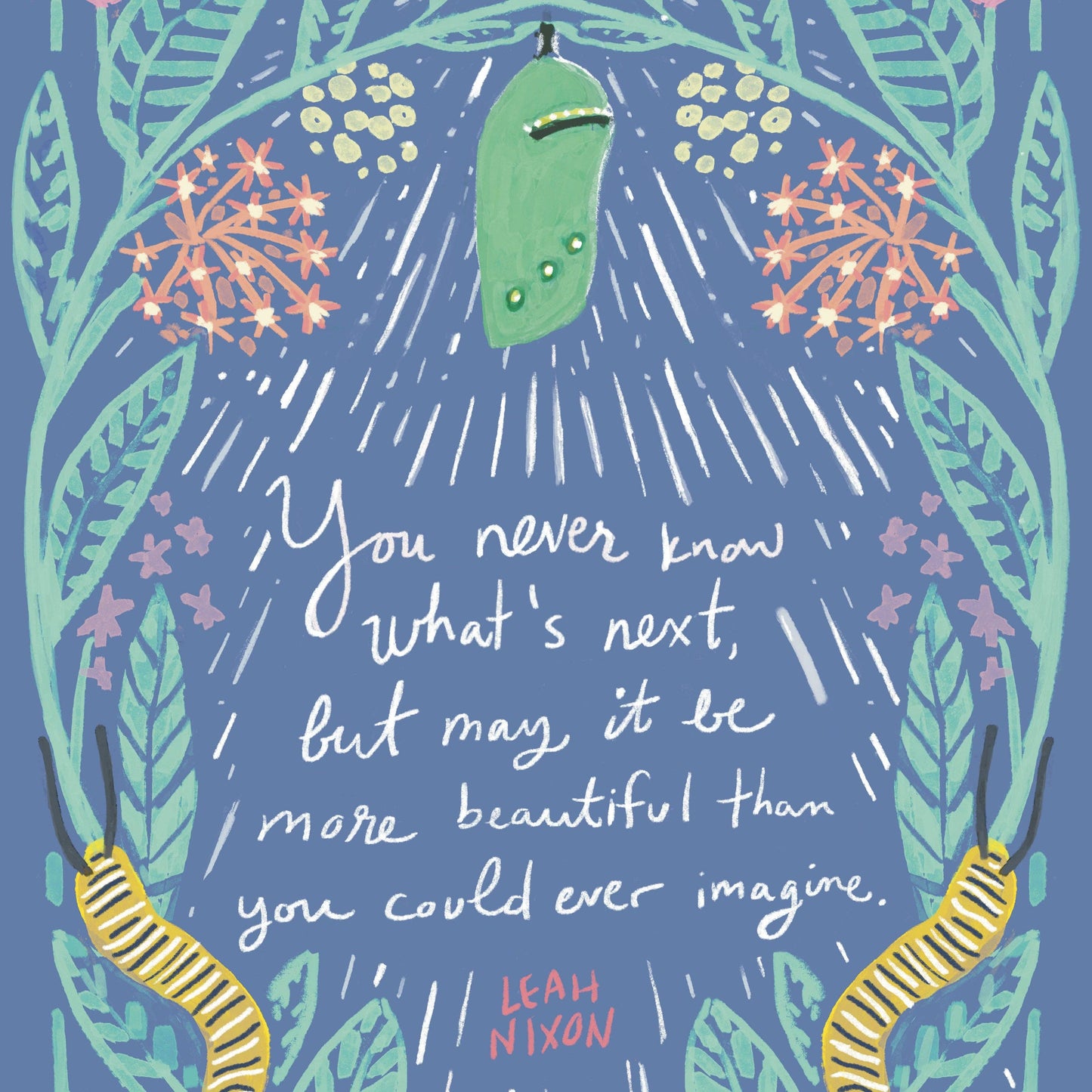 Chrysalis and Caterpillar Quote Card— Sympathy, Encouragement Card