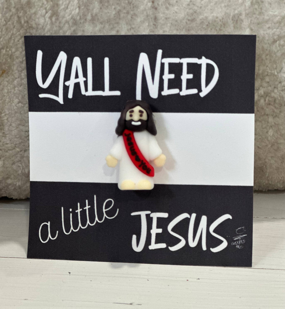 Y’all need a little Jesus