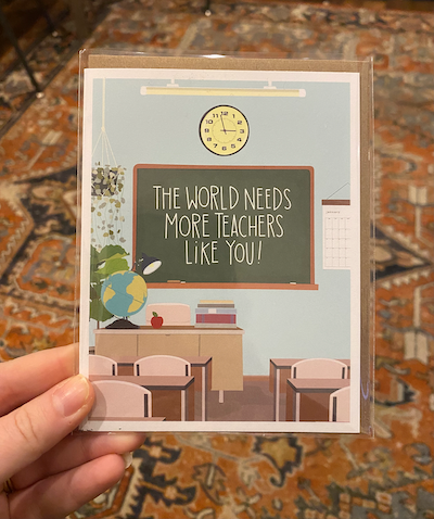 More Teachers Like You 4x6 Card